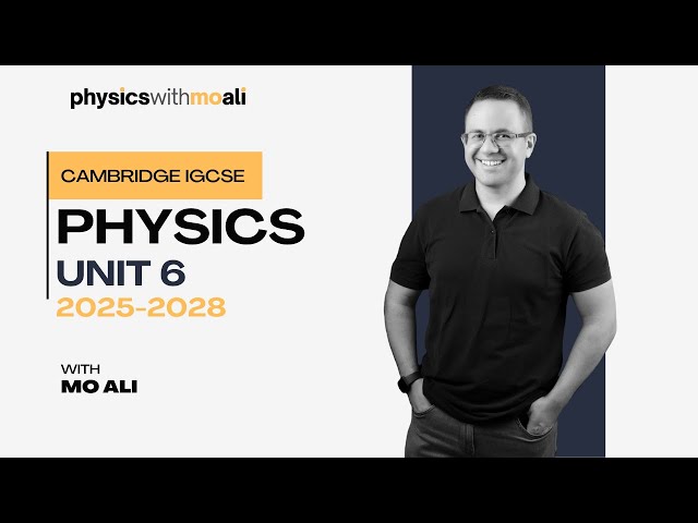 Unit 6 - Space Physics - Cambridge IGCSE Physics Revision 2025 to 2028