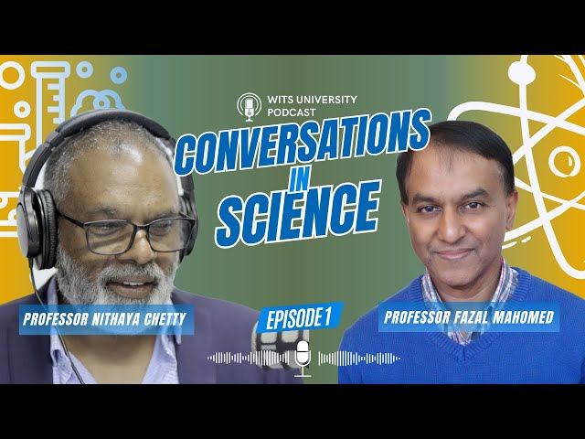 Conversations in Science | Episode 1: Professor Fazal Mahomed