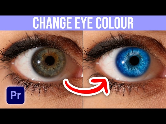 How To Change Eye Colour In Premiere Pro