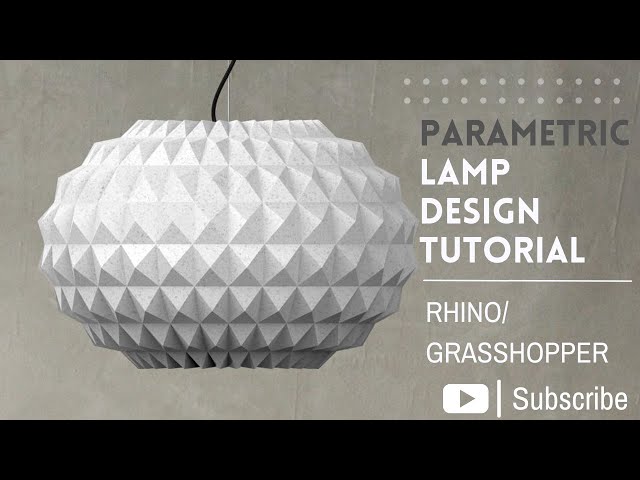 grasshopper tutorial | Parametric lamp design