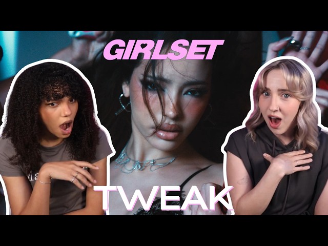 FIRST TIME REACTING TO GIRLSET | "Tweak" Music Video
