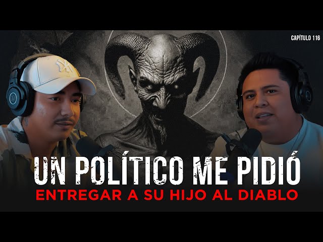 Un Político me pidió entregar a su Hijo al Diablo por Poder Ft Unicornio Negro