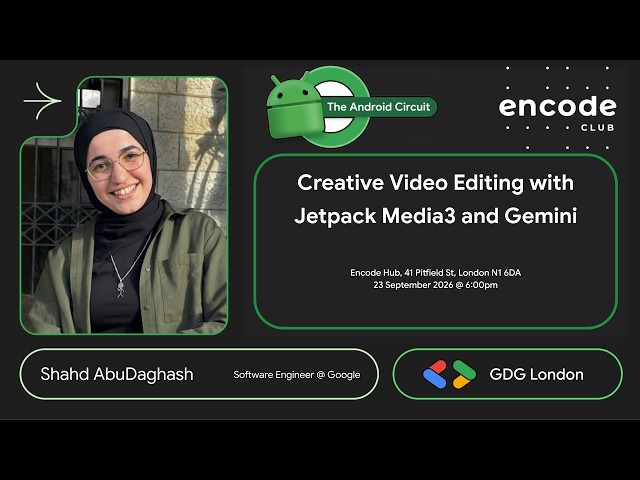 Shahd AbuDaghash - Creative Video Editing with Jetpack Media3 and Gemini #TheAndroidCircuit