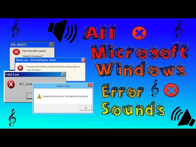 ALL MICROSOFT WINDOWS ERROR SOUNDS [1.0-10]