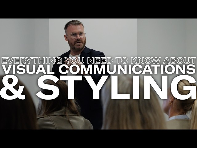 EVERYTHING YOU NEED TO KNOW ABOUT VISUAL COMMUNICATIONS & STYLING IN 60 SECONDS