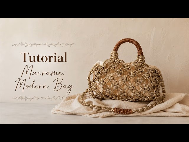 Tutorial Macrame Modern Net Bag