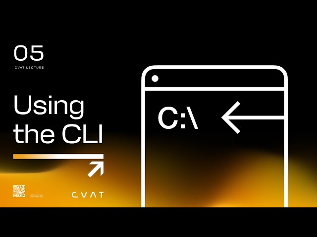 CVAT Course. Lecture #5 - Using CVAT CLI
