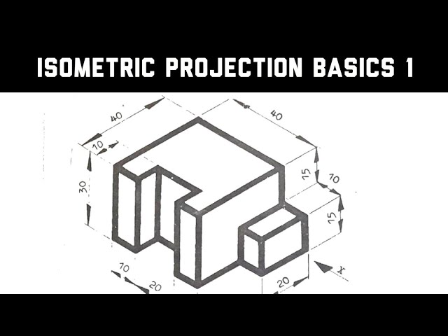 Isometric Projection Tutorial for Beginners 1 in | Technical Drawing 