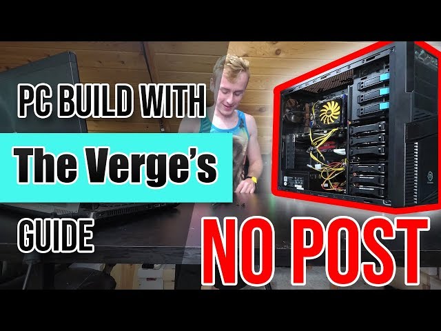 I Built A PC Following The Verge's PC Build Guide and It Was a Disaster