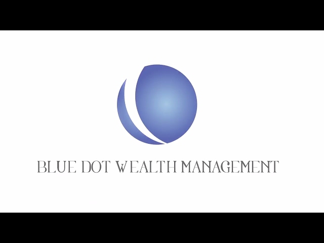 How To Get Personalized Financial Advising- Work with Blue Dot Wealth Management & Rob Young