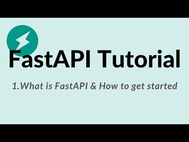 FastAPI Python Tutorial - 1: What is FastAPI and How to get started