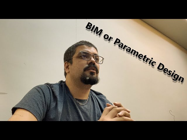 BIM or Parametric design
