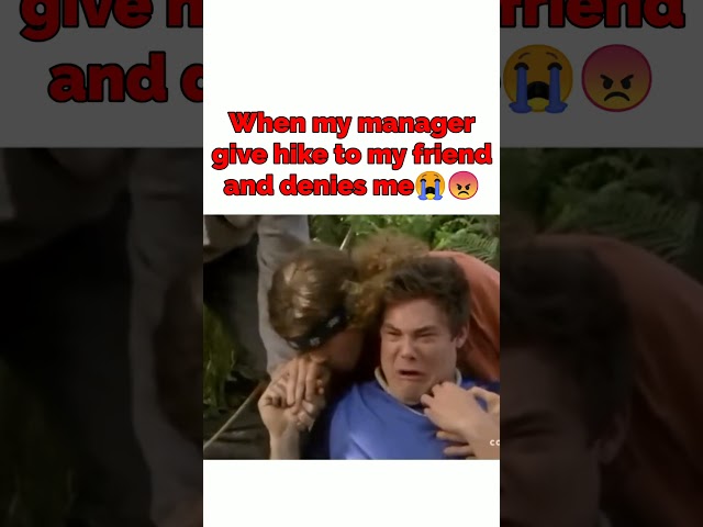 When my manager gives hike to my friend and denies me 😏😭😔#clientes #corporatememes #shorts #short