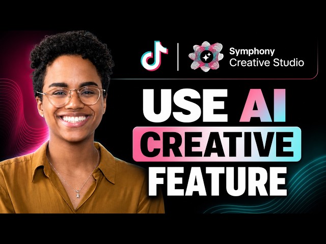 How to Use TikTok Symphony AI Creative Feature EASY (2026)