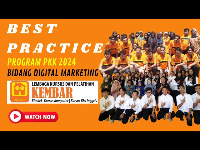 BEST PRACTICE PKK 2024 LKP KEMBAR KLATEN