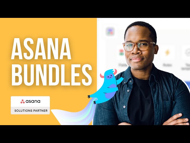 How to Use Asana Bundles | Asana Tutorial 🚀