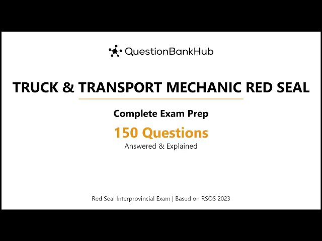 Truck and Transport Mechanic Red Seal Exam Prep: 150 Practice Questions with Answers