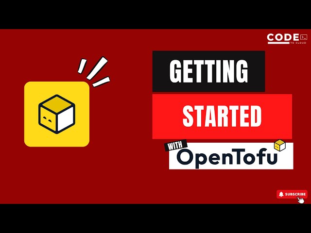 Getting Started With OpenTofu