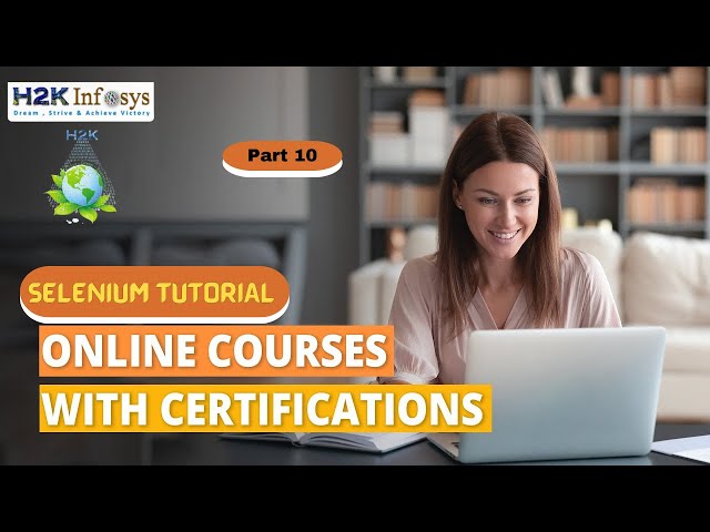 Selenium Video Tutorials | Selenium Tutorial for Beginner | Selenium Tutorial Part 10 | H2K infosys