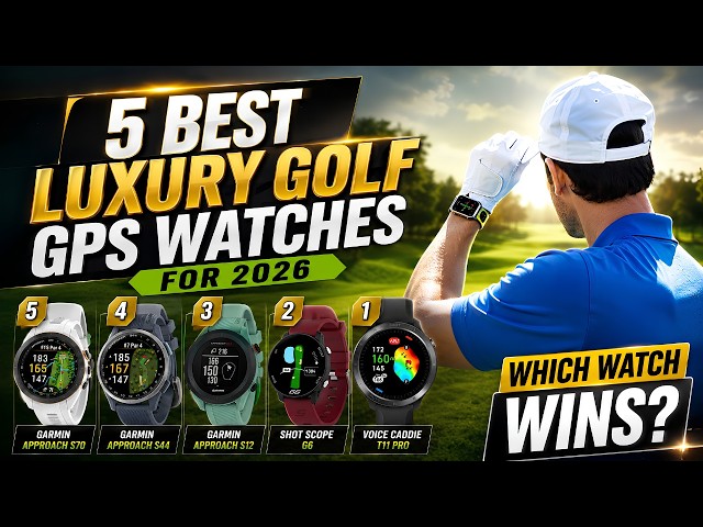 5 Best Luxury Golf GPS Watch For 2026: Tested & Honest Review 2026