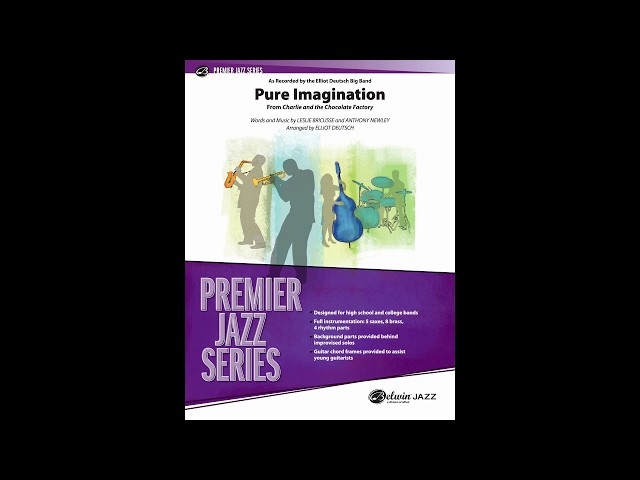 Pure Imagination, arr. Elliot Deutsch – Score & Sound
