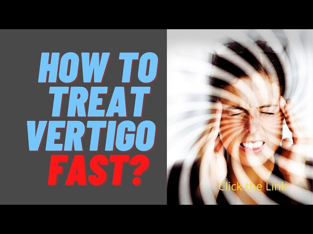 How To Treat Vertigo Fast? #vertigo #shorts #video #viral