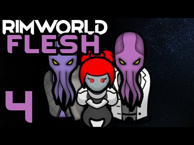 Rimworld: Flesh #4 - Milking Prisoners for Rioting