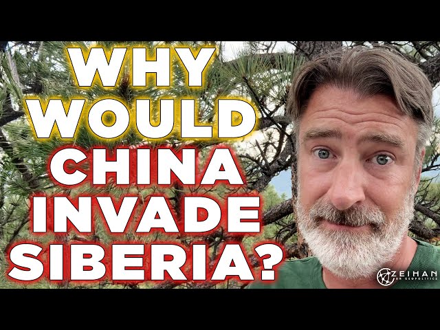 Should China Invade Siberia? || Peter Zeihan
