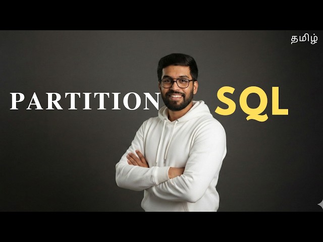 30. 𝐏𝐀𝐑𝐓𝐈𝐓𝐈𝐎𝐍 BY Explained | SQL in Tamil