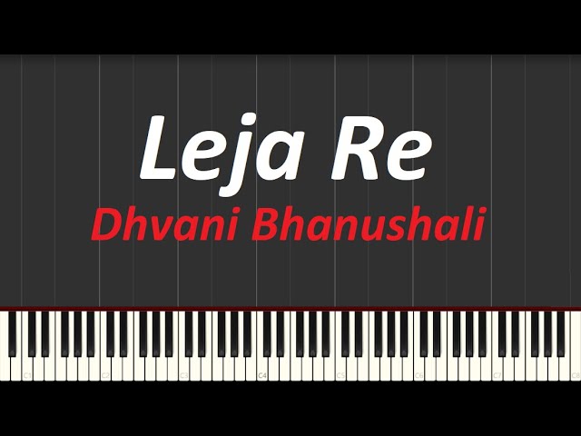Leja Re Dhvani Bhanushali EASY Piano Tutorial Synthesia
