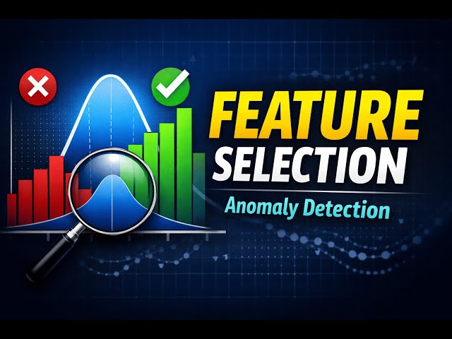 Choosing the Right Features for Anomaly Detection | Machine Learning Tutorial