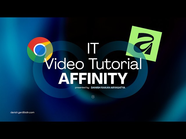 IT - Video Tutorial | Affinity by Canva | Danish Rakan Aryasatya