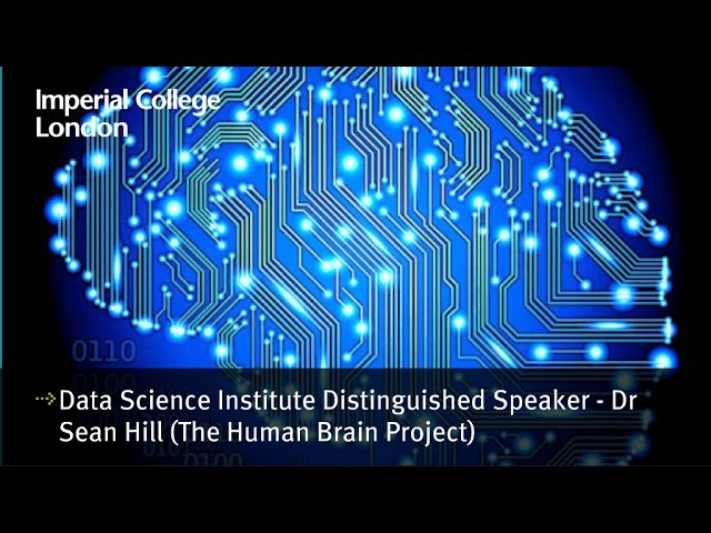 Data Science Institute distinguished speaker - Dr Sean Hill (The Human Brain Project)