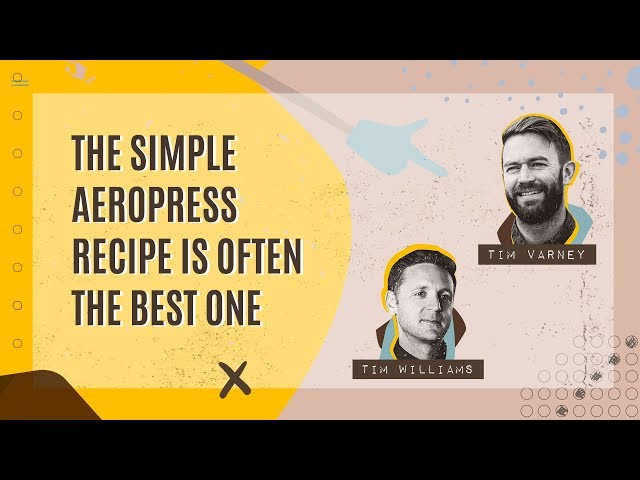 AeroPress Coffee with Tim Williams & Tim Varney (World AeroPress Championship) | AEROPRESS MOVIE