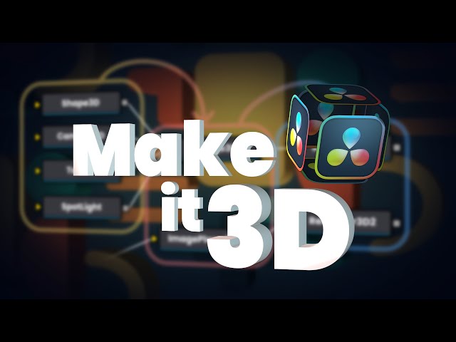 The Basics of 3D in Fusion | DaVinci Resolve