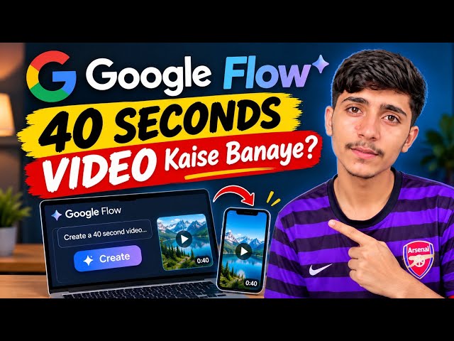 Google Flow AI: 10 Seconds to 40 Seconds Video 🔥 | Step-by-Step Extend Tutorial