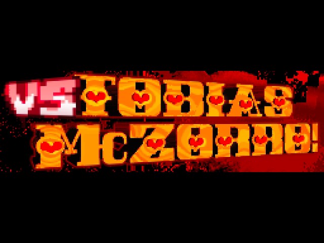 VS TOBIAS McZORRO!