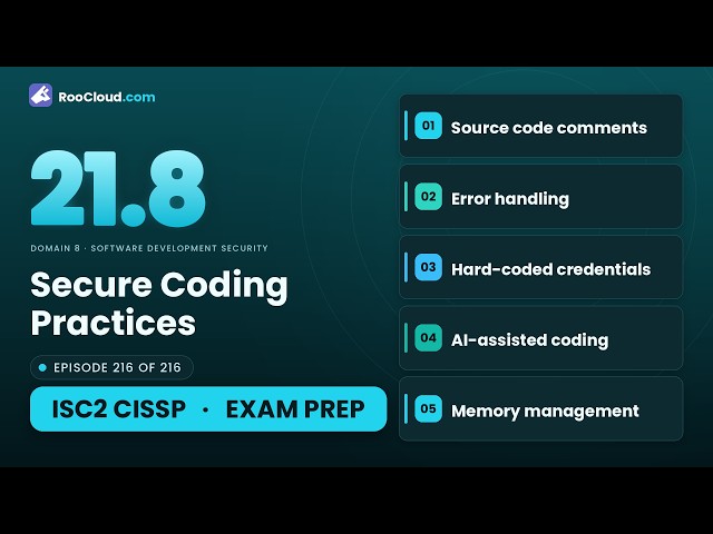 CISSP 21.8 - Secure Coding Practices - Exam Prep