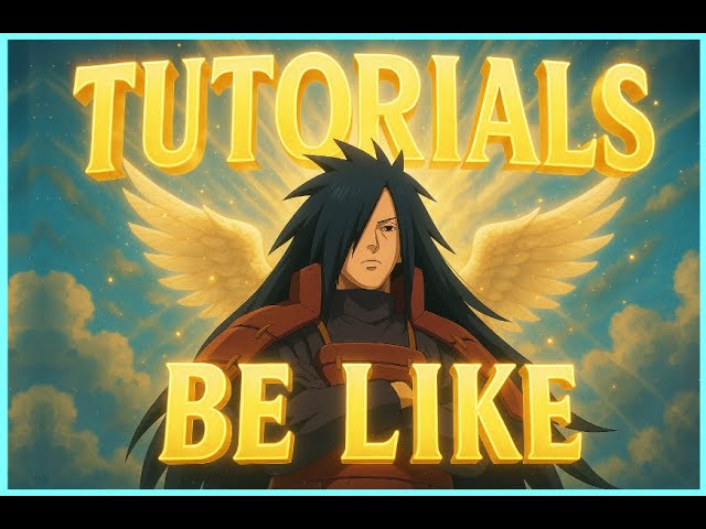 EDIT TUTORIALS BE LIKE...