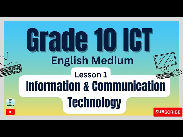 Information & Communication Technology | Grade 10 - ICT English Medium -Lesson 1 Animated Note