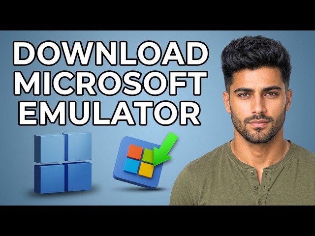 How to Download Microsoft Emulator on Windows 11 [Updated 2026]