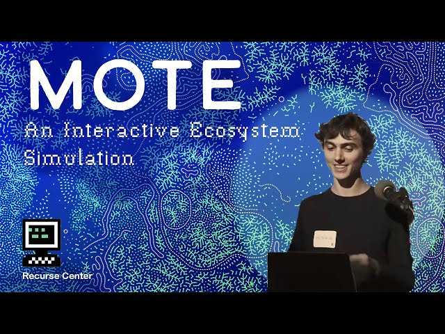 Mote: An Interactive Ecosystem Simulation — Peter Whidden
