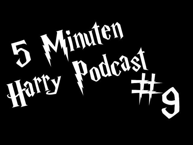 5 minutes Harry Podcast #9