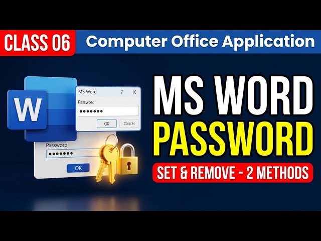 MS Word - Set and Remove Password | Class 06