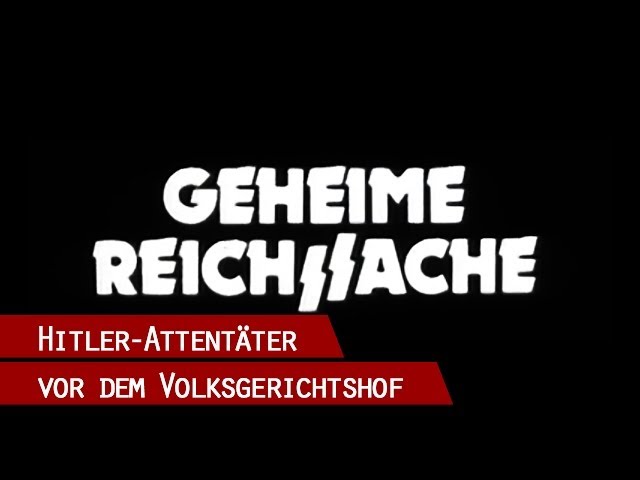 Top Secret Reich Matter - The defendants of July 20, 1944 before the People's Court