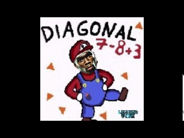 DIAGONAL P.I.M.P (50 cent + Diagonal Mario)