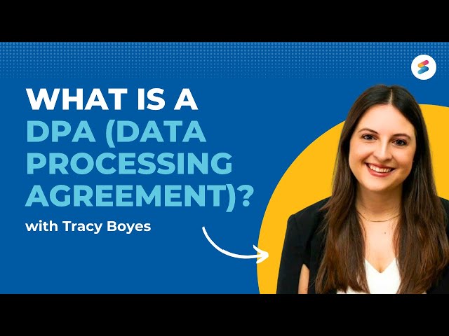 GDPR: What Is a DPA (Data Processing Agreement)?