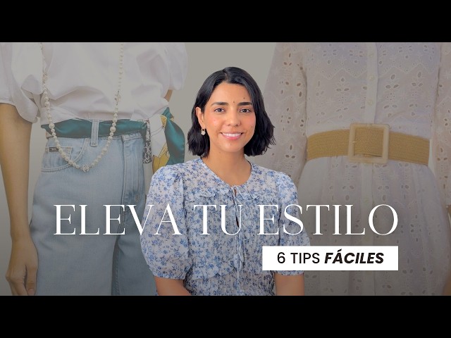 6 tips to elevate your style with what you already have