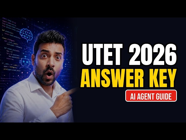 Build a UTET 2026 AI Agent That Gets the Answer Key Automatically