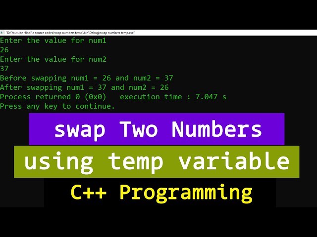 C++ Example Program to swap two numbers using Third variable